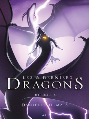 cover image of Les 5 derniers dragons--Intégrale 6 (Tome 11 et 12)
